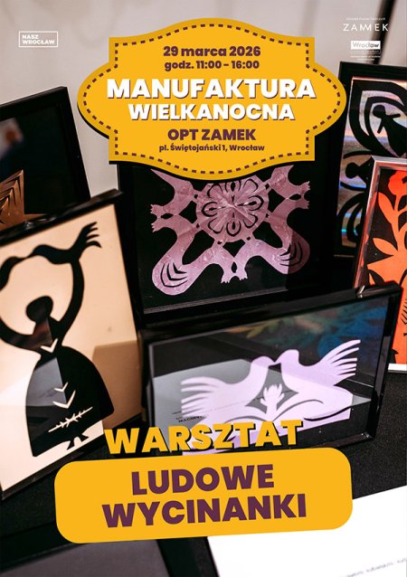 Ludowe wycinanki: Manufaktura Wielkanocna 2026